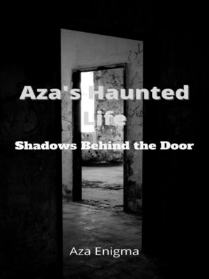 cover image of Aza's Haunted Life Shadows Behind the Door
